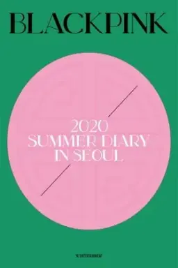 BLACKPINK Summer Diary in Seoul با زیرنویس فارسی