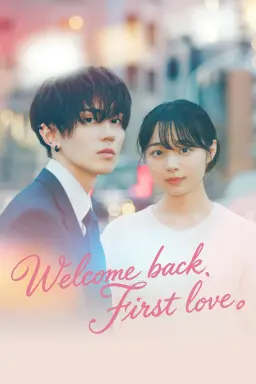 Welcome Back, First Love با زیرنویس فارسی